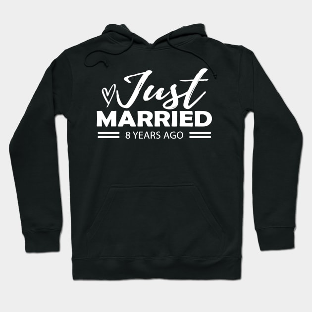 8th Wedding Anniversary - 8 years anniversary Hoodie by KC Happy Shop